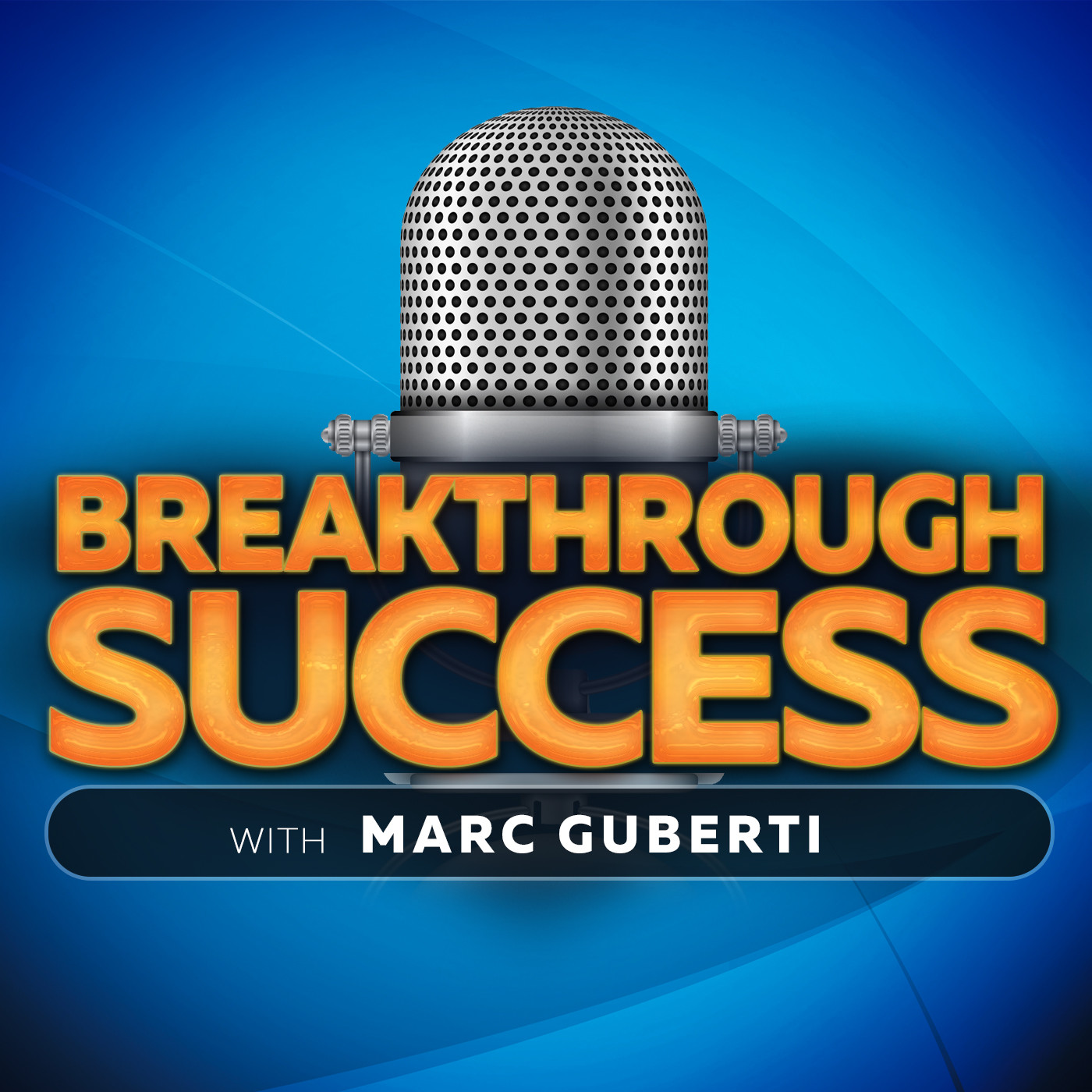 breakthrough success podcast marc guberti logo