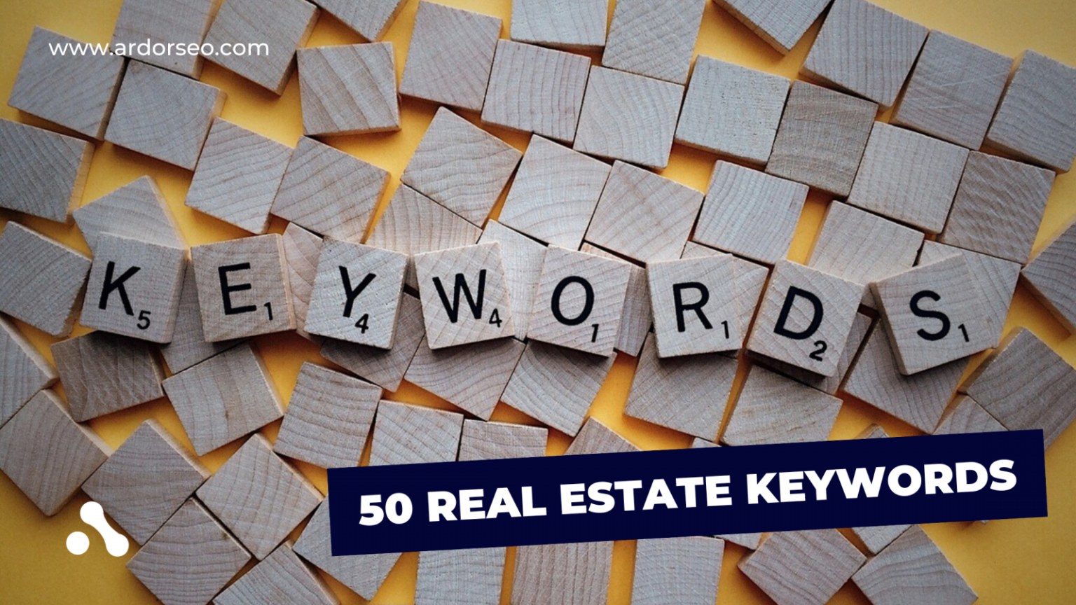 50 Real Estate Keywords to Dominate Your Market or Niche