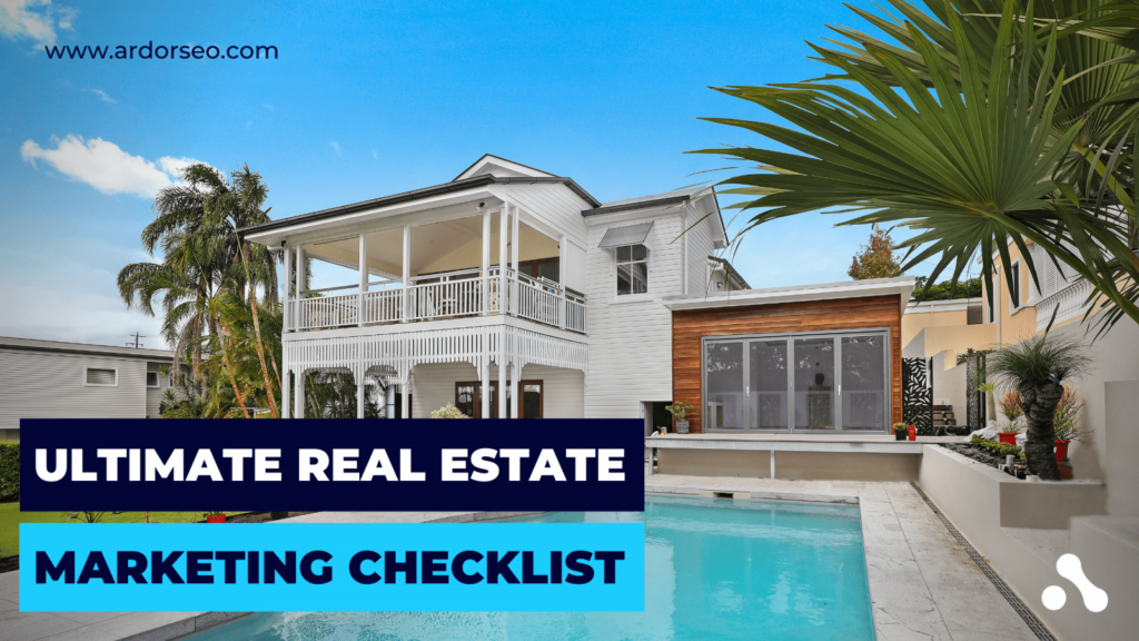 The Ultimate Real Estate Marketing Checklist